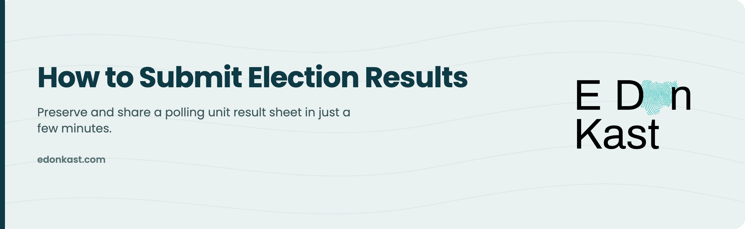 How to Submit Election Results on E Don Kast